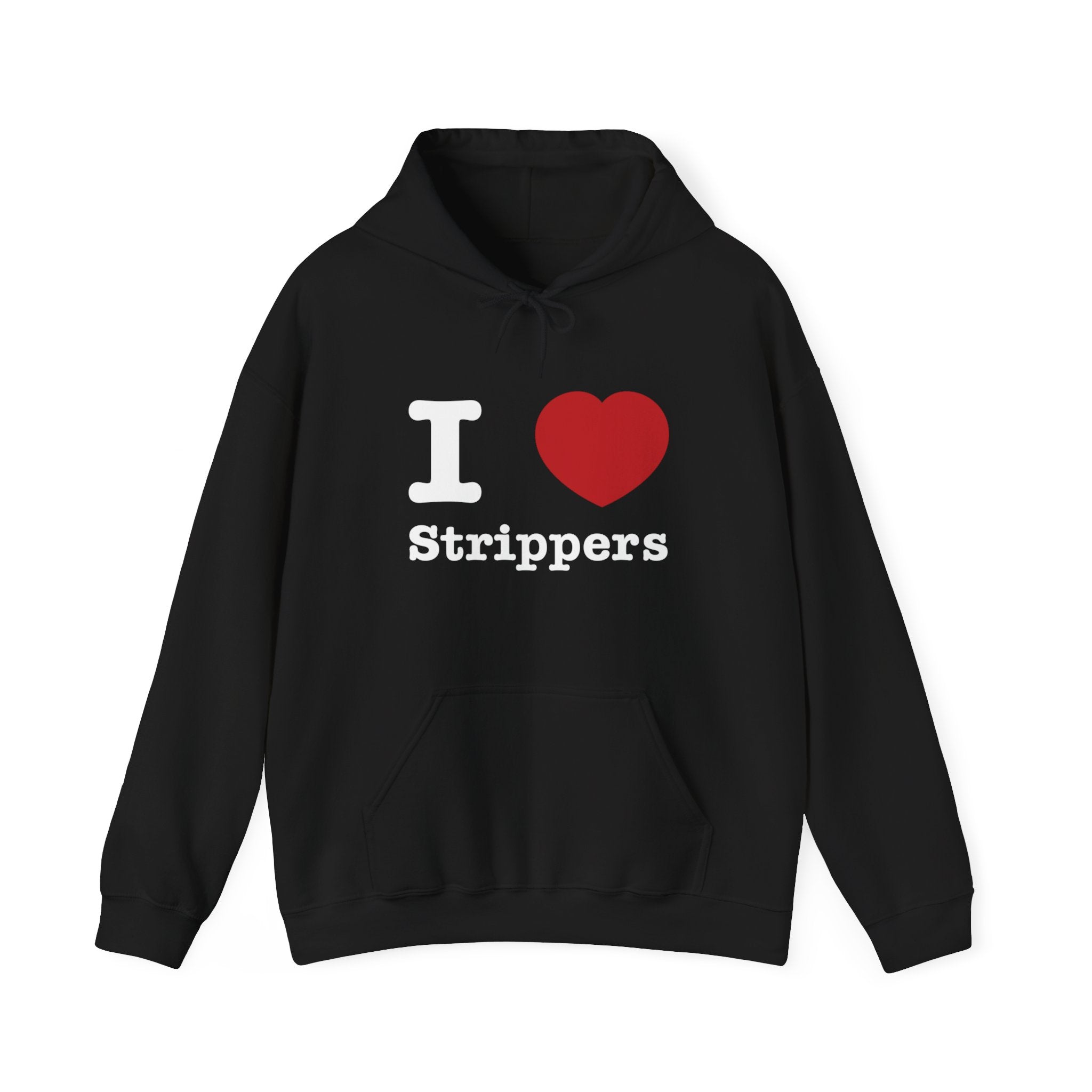 I love Strippers Hoodie