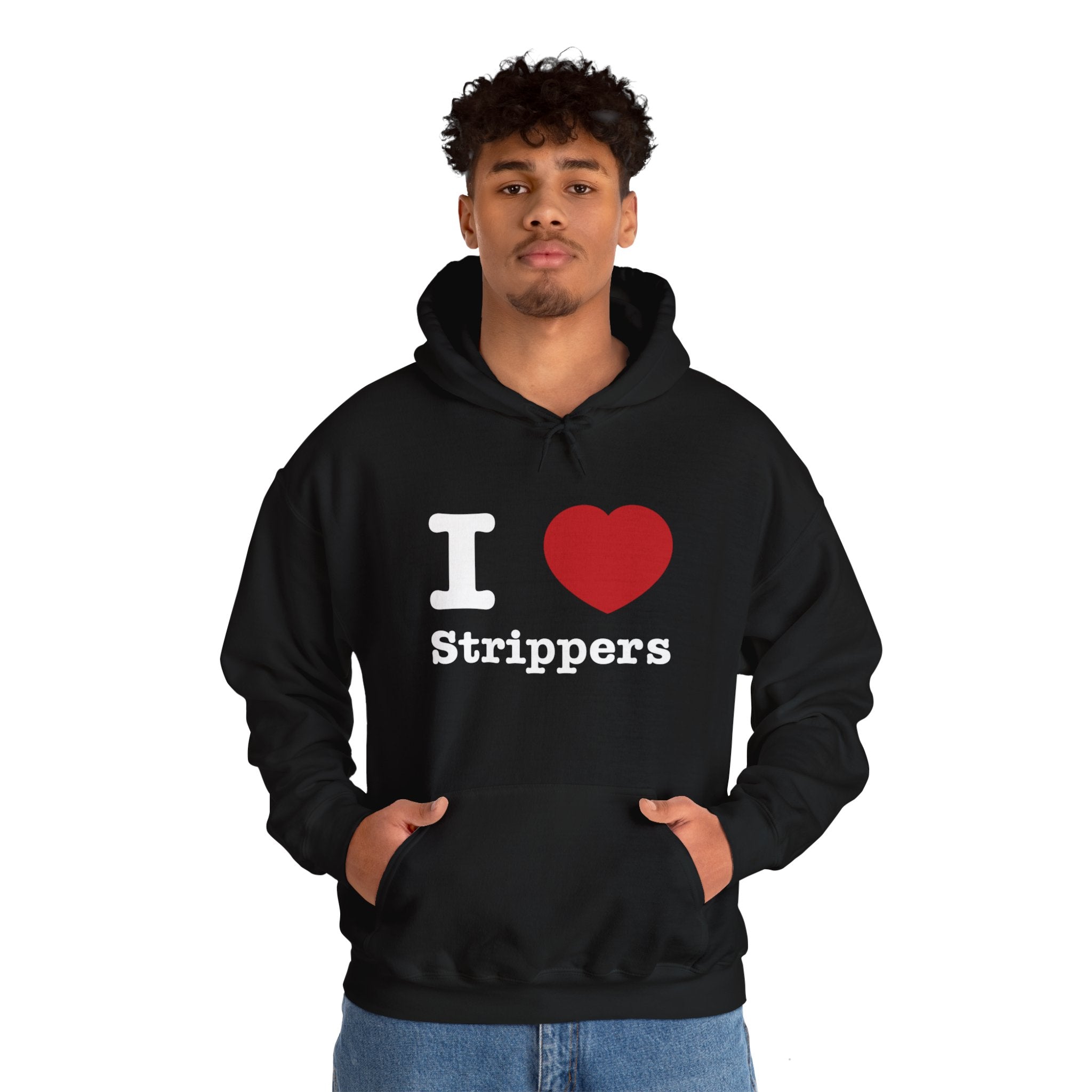 I love Strippers Hoodie