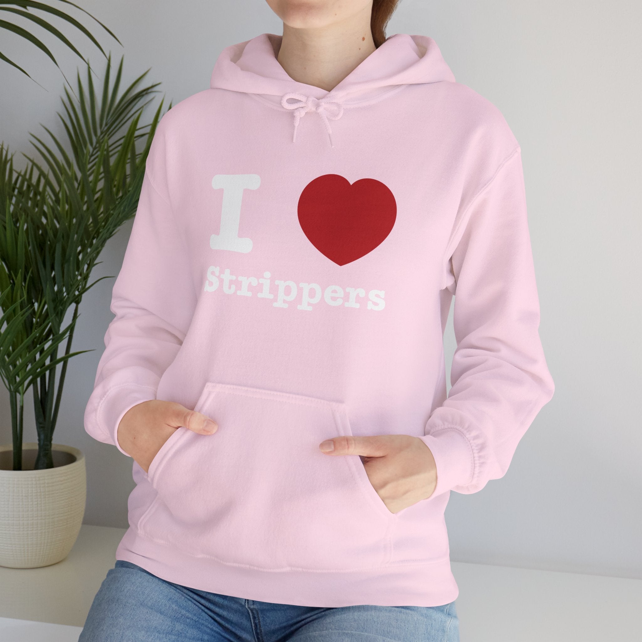 I love Strippers Hoodie