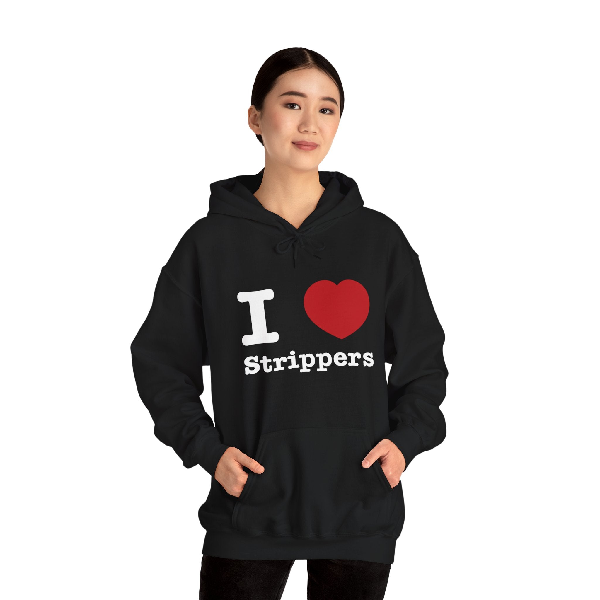 I love Strippers Hoodie