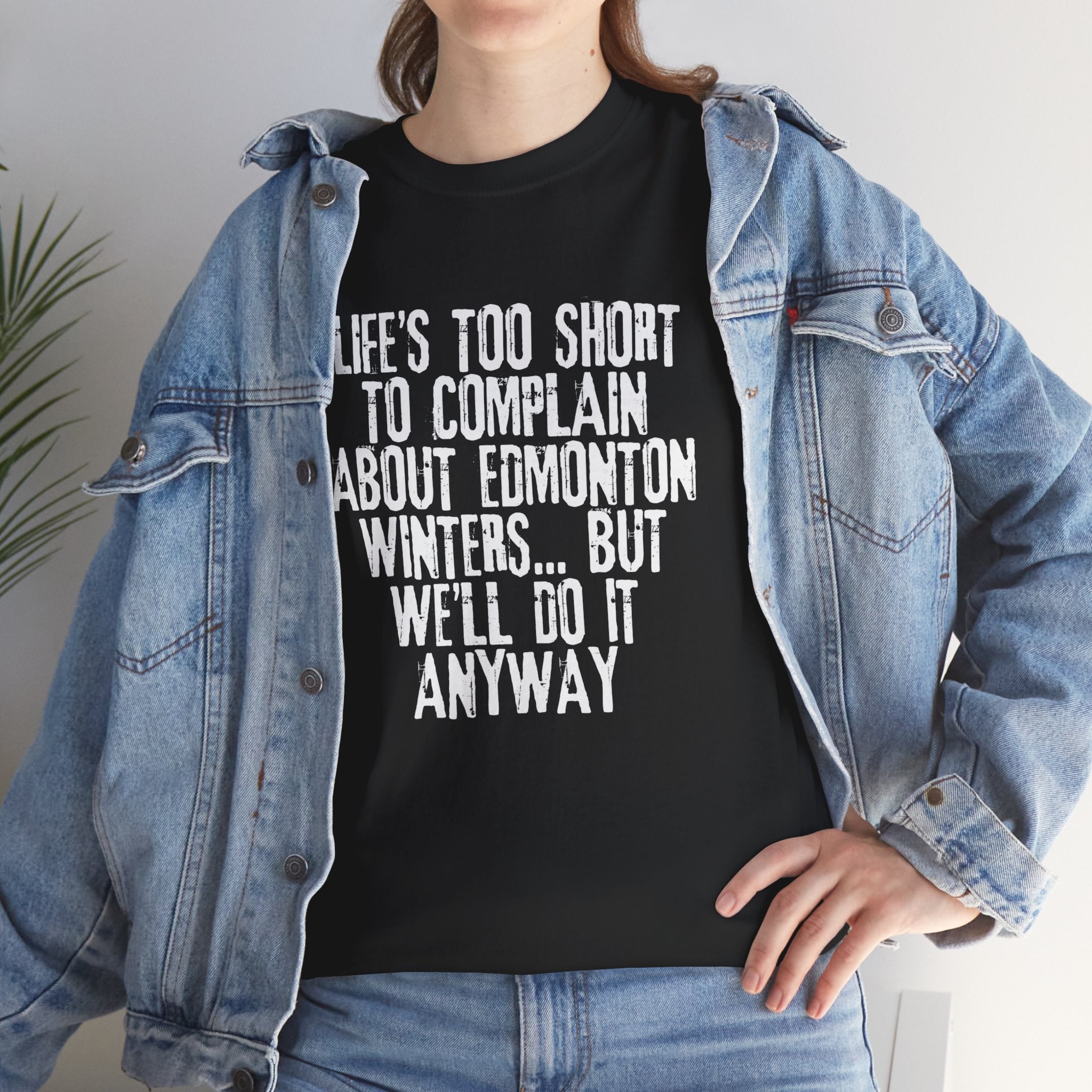 Edmonton Winter Complaining Tshirt