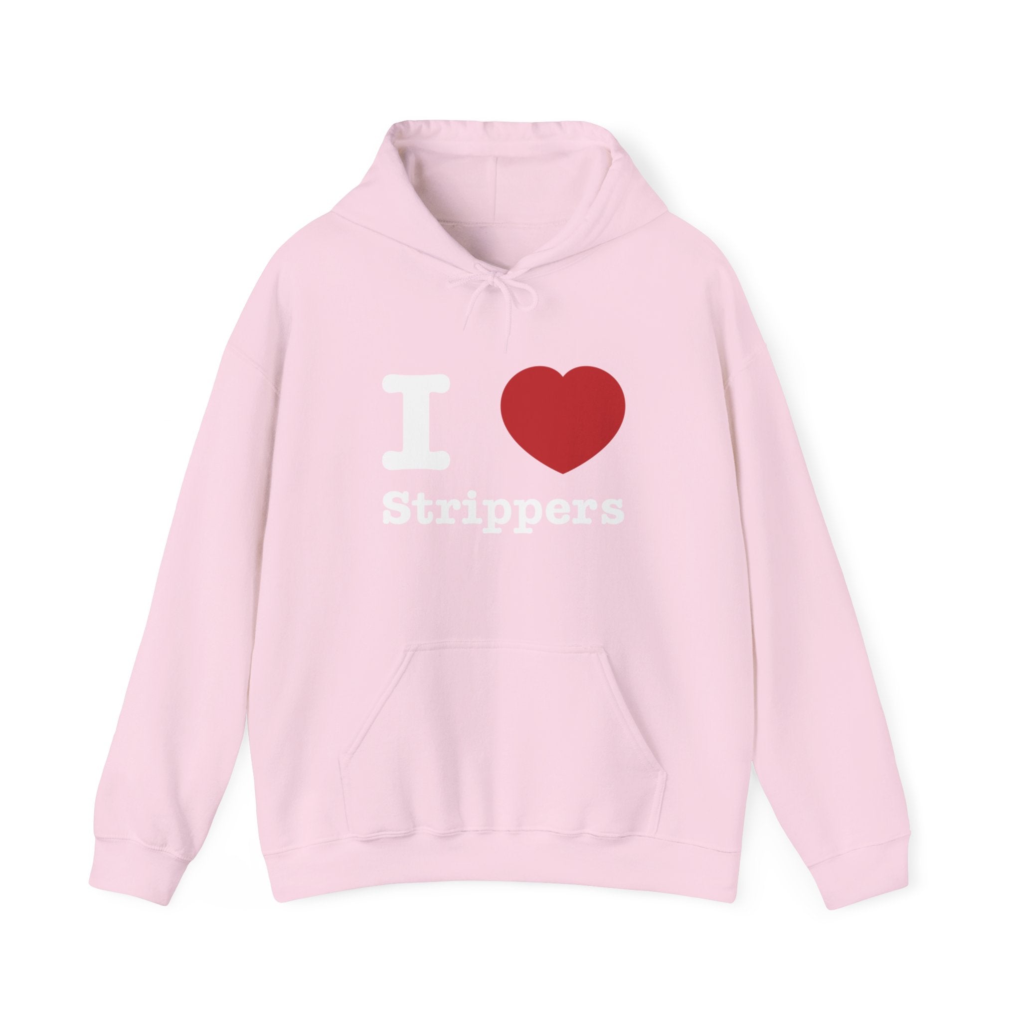 I love Strippers Hoodie