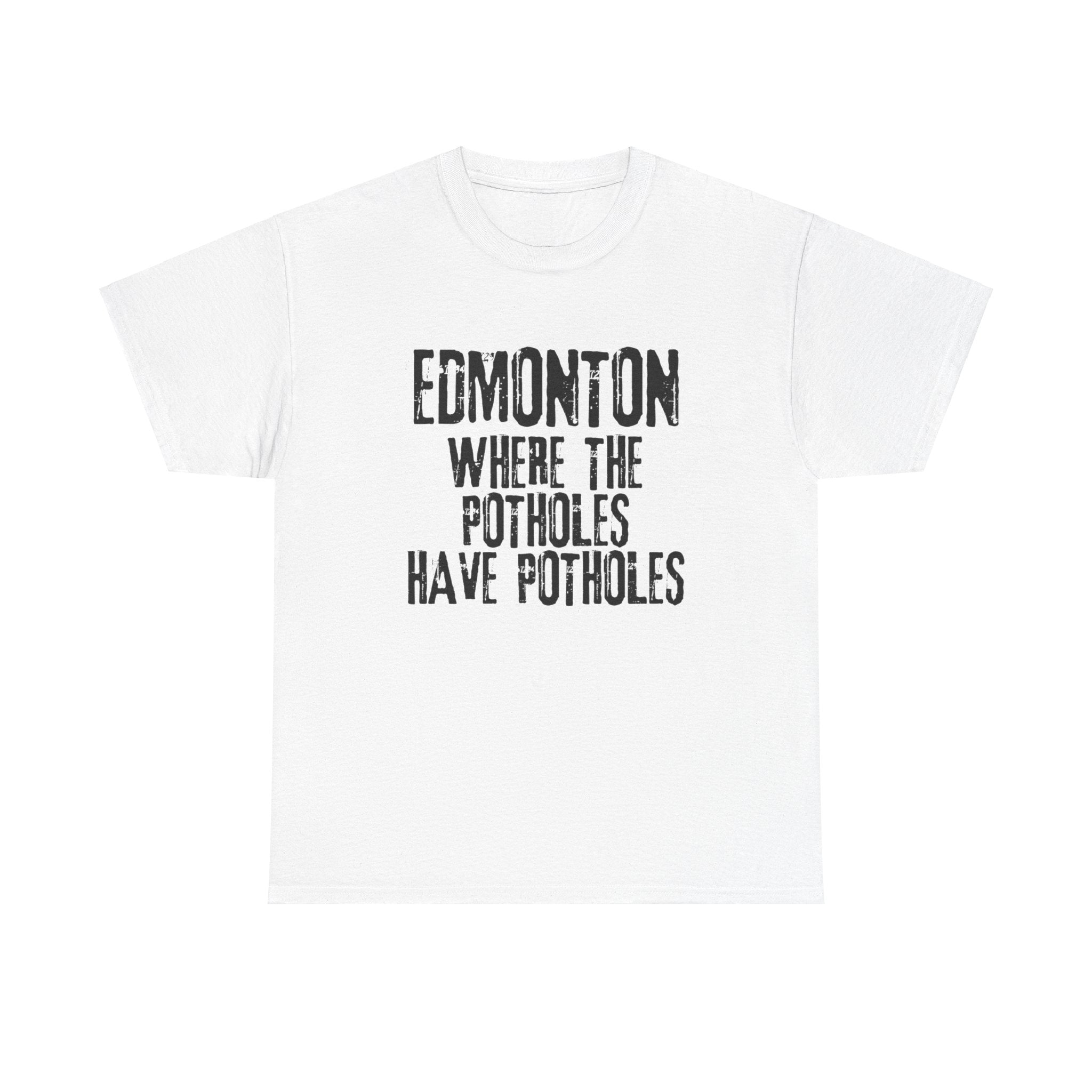 Edmonton Potholes Tshirt