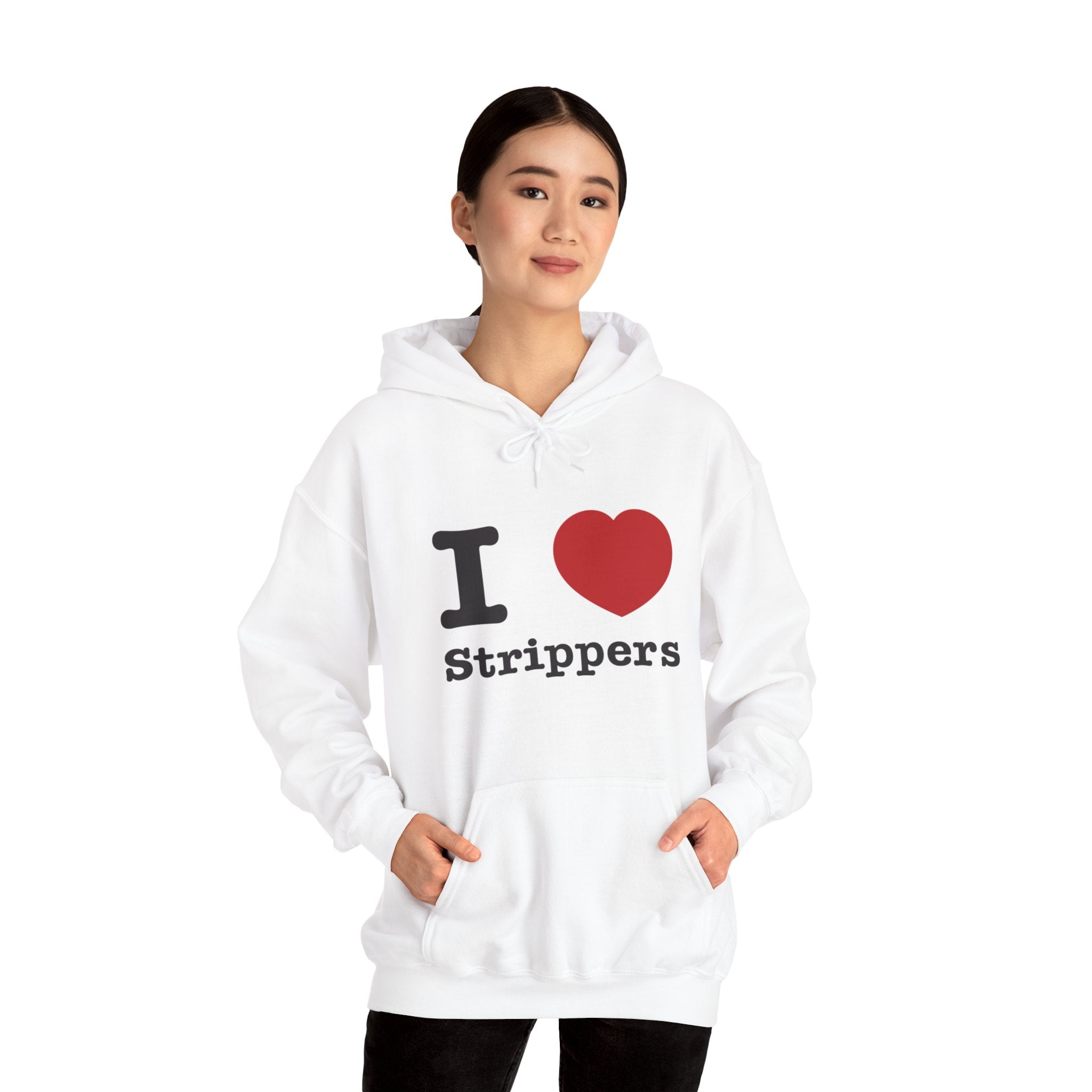 I love Strippers Hoodie