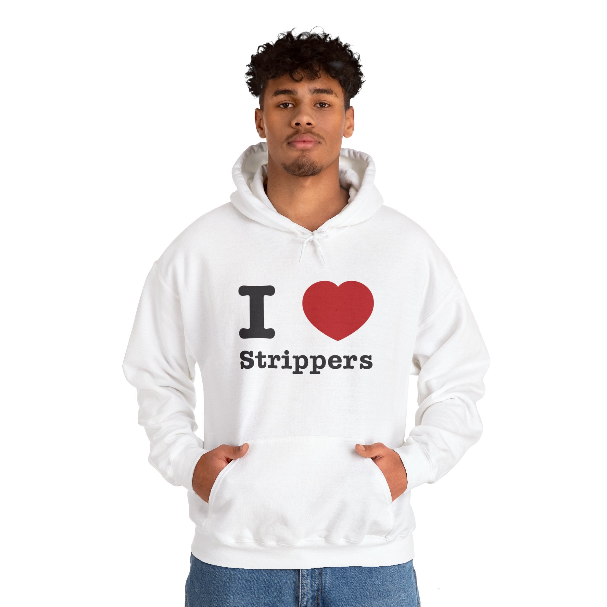 I love Strippers Hoodie