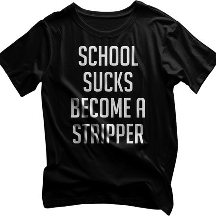 School Sucks Tshirt unisex