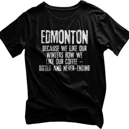 Edmonton Winter and Coffee Tshirt