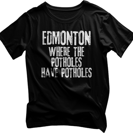 Edmonton Potholes Tshirt