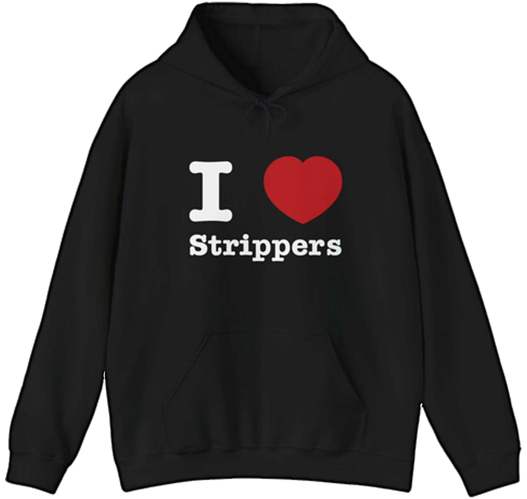 I love Strippers Hoodie