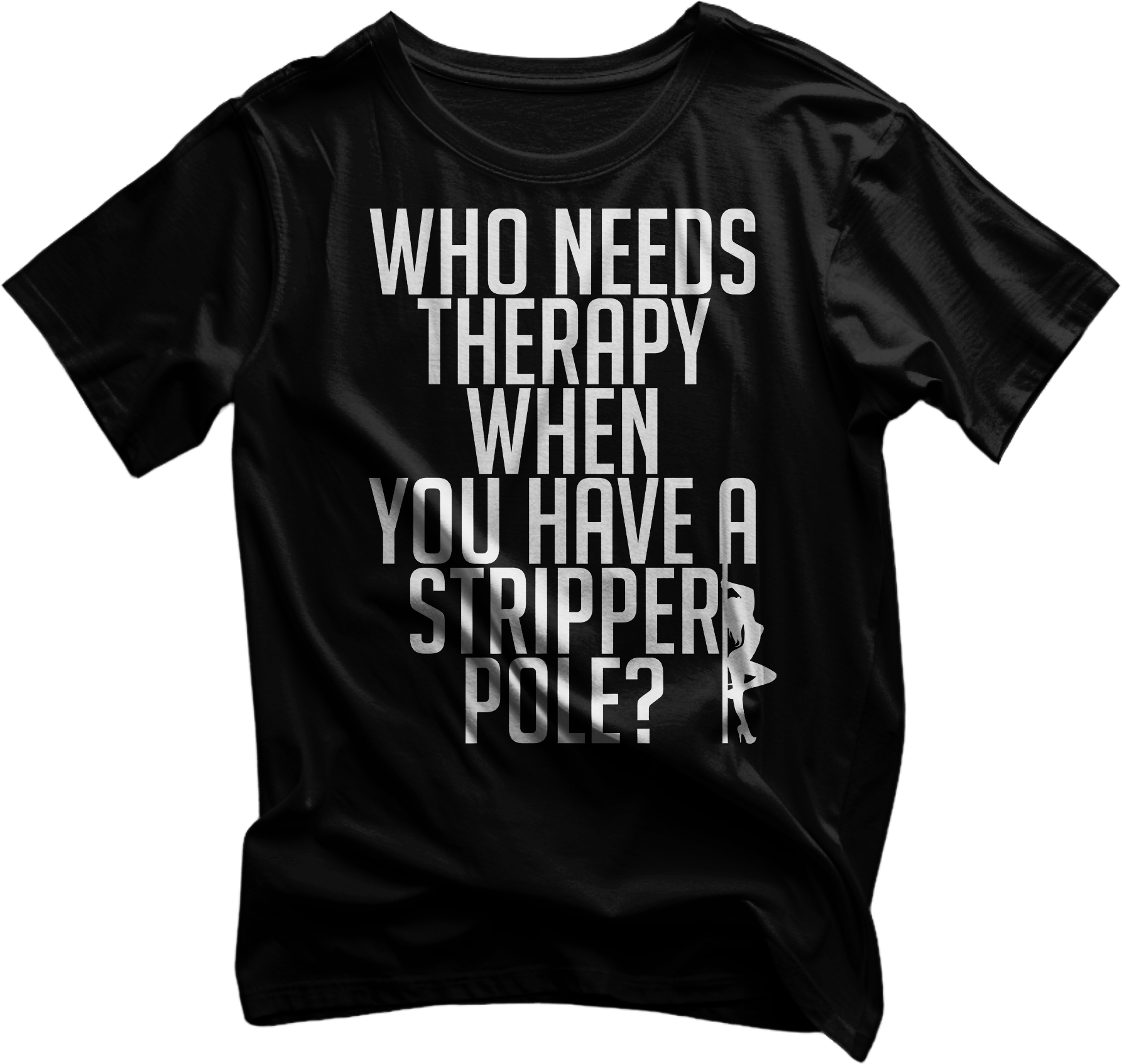 Who Needs Therapy Tshirt