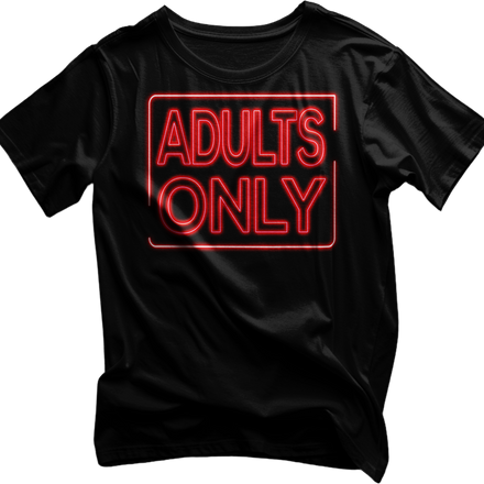 Adults Only Tshirt unisex